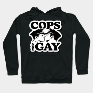 Cops Are Gay Lgbt Funny Hoodie